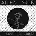 I Love in Mono