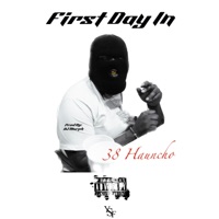 First Day In - Single - 38 Hauncho