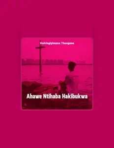 Ouve Uwiringiyimana Theogene, vê vídeos de música, lê a biografia, vê as datas da digressão e muito mais!