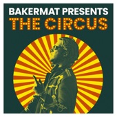 Bakermat Presents: The Circus (DJ Mix) artwork