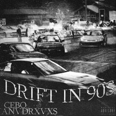 DRIFT IN 90'S (feat. ANVDRXVXS) - Single