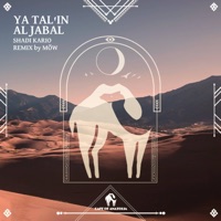 Ya Tal'in Al Jabal (MÖW Remix) - Single - Shadi Kario, Mow & Cafe De Anatolia