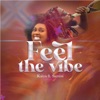 Feel the Vibe (feat. Samini) - Single