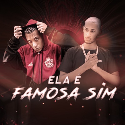 Ela É Famosa Sim - Single
