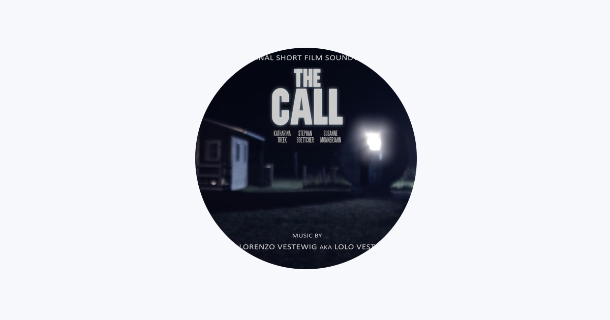 The Call (Original Short Film Soundtrack) by Lolo Vest on  Music 