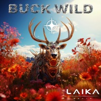 Buck Wild - Single - Laika Beats