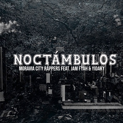 Noctámbulos (feat. Jam Fyah & Yidaky) - Single