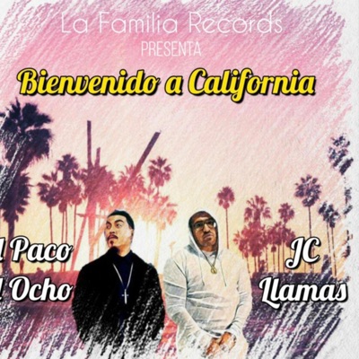 Bienvenido a California (feat. JC Llamas) [Remix] - Single