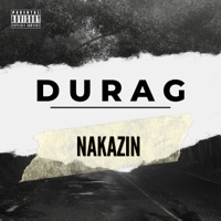 Durag - Single - NAKAZIN