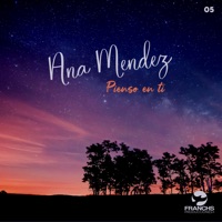 Ana Méndez - Pienso en Ti