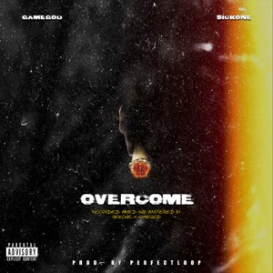 Overcome (feat. GameGod)