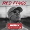Red Flags (feat. Alex Skrindo & Langhoff) [REMIX] artwork