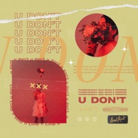 U Don't - Single - TwoWorldsApart, Sean Money & YADAYADA