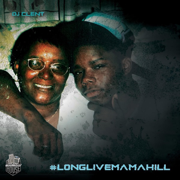 #Longlivemamahill - EP