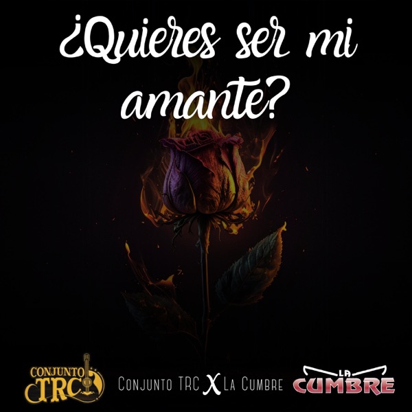 ¿Quieres Ser Mi Amante? (feat. La Cumbre)