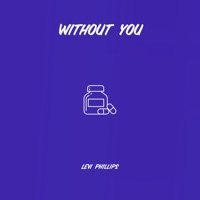Without You (feat. Dmajormusic) - Single - Levi Phillips