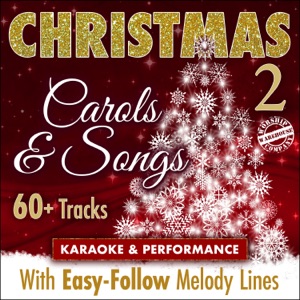 Christmas Carols & Songs: Karaoke & Performance Backing Tracks, Vol. 2