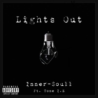 Lights Out (feat. Tone I.E) - Single - INNER-SOULL