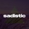 Sadistic - Drilland lyrics