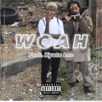 Woah (feat. Kyoto Lee) - Single - Skinny Dweeb