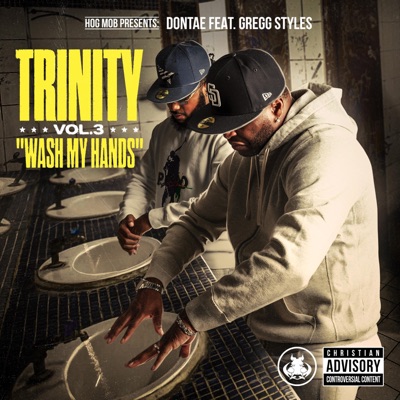 Trinity Vol. 3, " Wash My Hands " (feat. Gregg Styles) - Single
