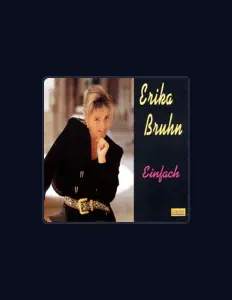 Écoutez Erika Bruhn, regardez des vidéoclips, lisez la biographie, consultez les dates de tournée et plus encore !