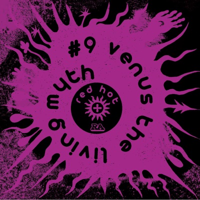 #9 Venus the Living Myth (feat. Immanuel Wilkins & Marshall Allen) - Single