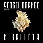 Sergei Orange - Nikalleta