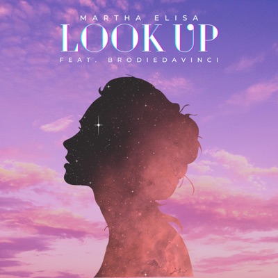 Look Up (feat. BrodieDavinci) - Single