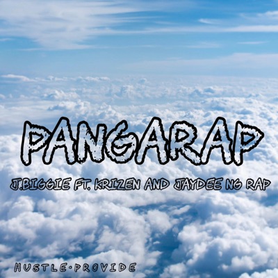 Pangarap (feat. J.Biggie, Krizen & Jaydee Ng RAP) - Single