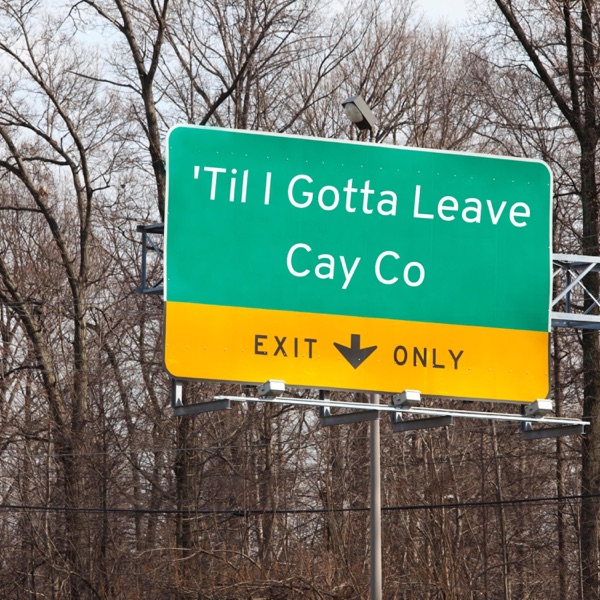 'Til I Gotta Leave (feat. One&Only Quija)