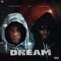 Dream (feat. Laxxy OGB) - Single - Cruzz Famous