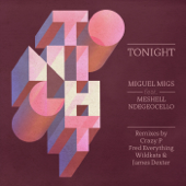 Tonight (feat. Meshell Ndegeocello) - Miguel Migs