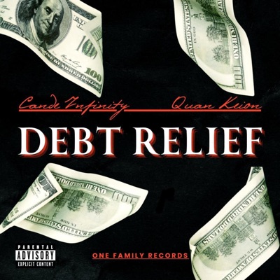 Debt Relief (feat. Cande Infinity) - Single