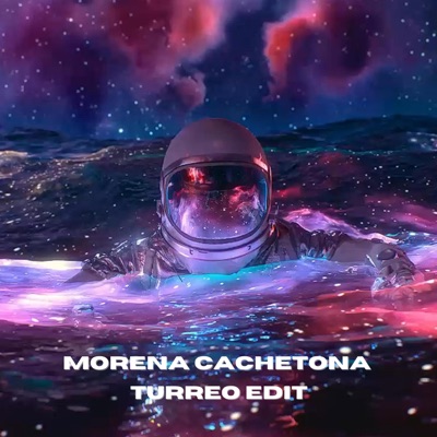 Morena Cachetona Rmx (Turreo Edit) - Single
