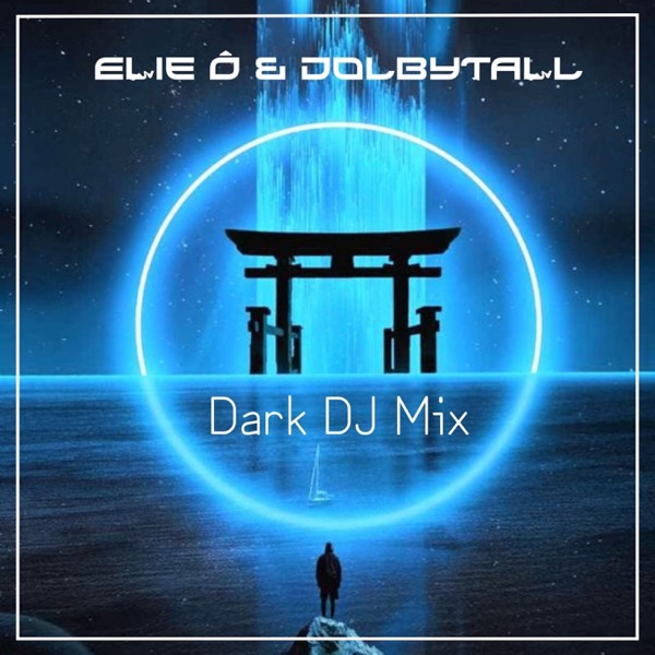 Dark (DJ Mix)