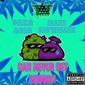 Can Never Get Enough (feat. IllinMc'nillin)