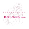 Dear Sister (2022 ver.)