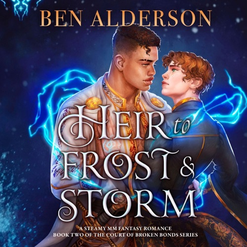 Heir to Frost and Storm: Court of Broken Bonds, Book 2 (Unabridged) cover