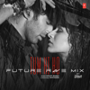 Tum Hi Ho (Future Rave Mix) - Arijit Singh