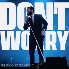 Don't Worry (feat. Val B. King) Dave