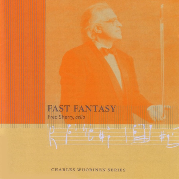 Charles Wuorinen: Fast Fantasy