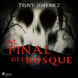 Al final del bosque (Unabridged)