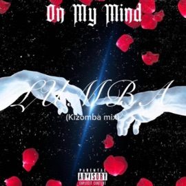 On My Mind (Kizomba Mix) [LUMBA] Tkffabz