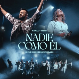 Nadie Como Él (feat. Evan Craft) Harold y Elena