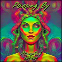 Passing By - Single - Manifest Intent