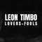 Lovers and Fools - Leon Timbo lyrics
