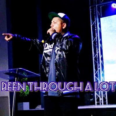 Been Through a Lot - Single