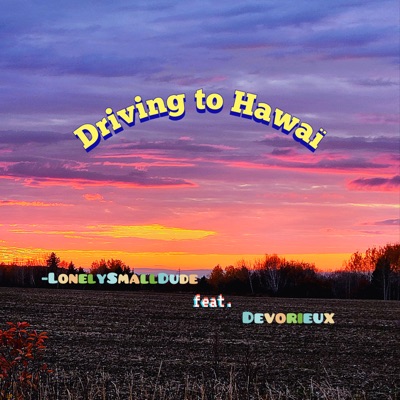 Driving to Hawaï (feat. Devorieux) - Single