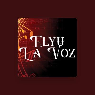 Listen to Elyu La Voz, watch music videos, read bio, see tour dates & more!